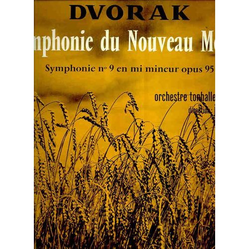 Symphonie N°9 En Mi Mineur Opus 95 Du Nouveau Monde