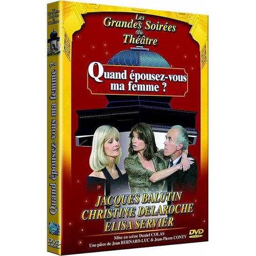 Quand Épousez-Vous Ma Femme ?