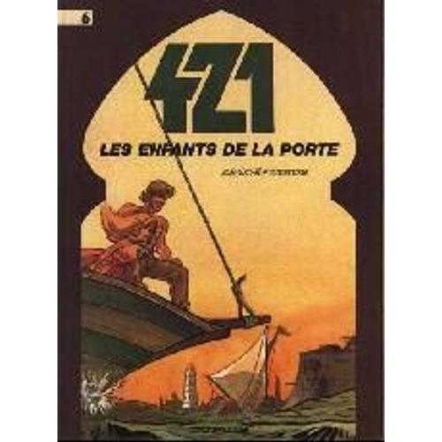 421 Tome 6 - Les Enfants De La Porte