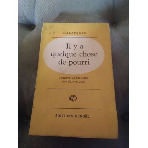 Livre :"Il Y A Quelque Chose De Pourri" Malaparte