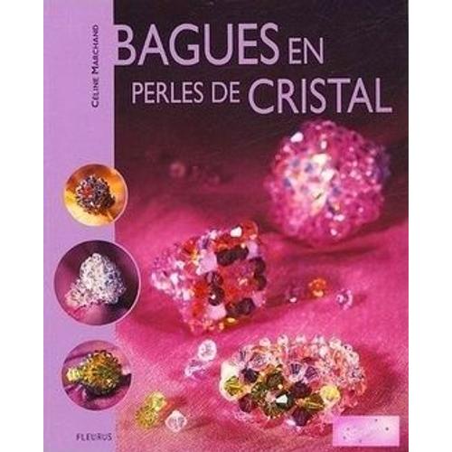 Bagues En Perles De Cristal Céline Marchand Livre