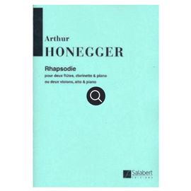 Honegger Arthur Rhapsodie Pour 2 Flûtes, Clarinette Et Piano  Ou Deux Violons Alto Et Piano