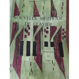 Vendre Nouvelle Méthode De Clavier - Fascicule Iv - Harmonium Ou Orgue - N. Pierront - J. Bonfils