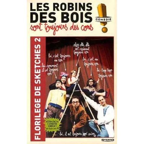 Les Robins Des Bois - Sont Toujours Des Cons - Florilège De Sketches 2