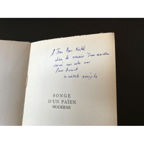 [Envoi Autographe] André Berry - Songe D’Un Païen Moderne (Édition Originale - Un Des 150 Hors-Commerce De Tête, Sur Vélin Crève-Coeur.