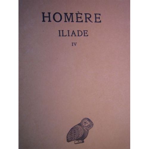 Iliade - Tome 4 - Chants 19 À 24