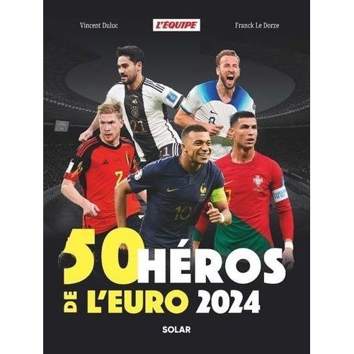 50 Héros De L'euro