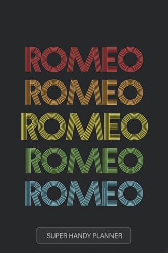 Romeo: Romeo Name Custom Gift Planner Calendar Notebook Journal