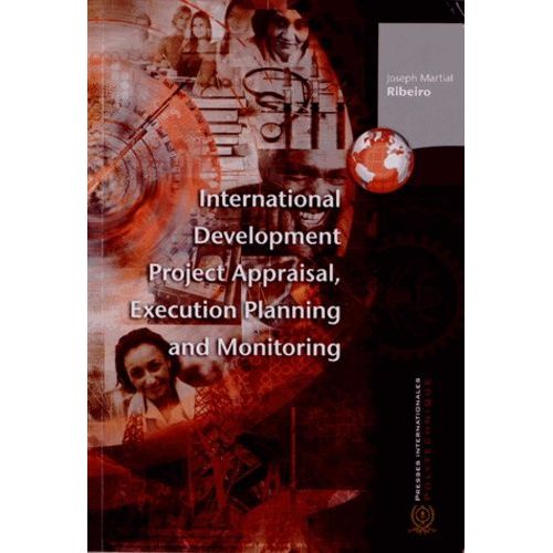 International Development Project Appraisal, Execution Planning And Monitoring