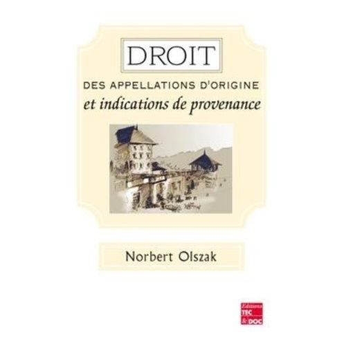 Droit Des Appellations D'origine Et Indications De Provenance