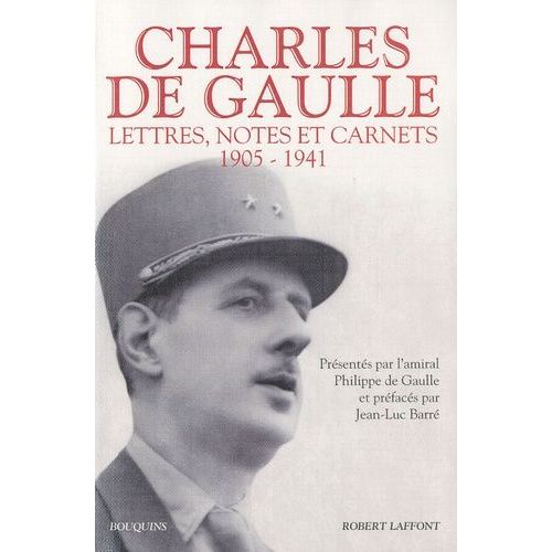 Lettres, Notes Et Carnets - Tome 1, 1905-1941