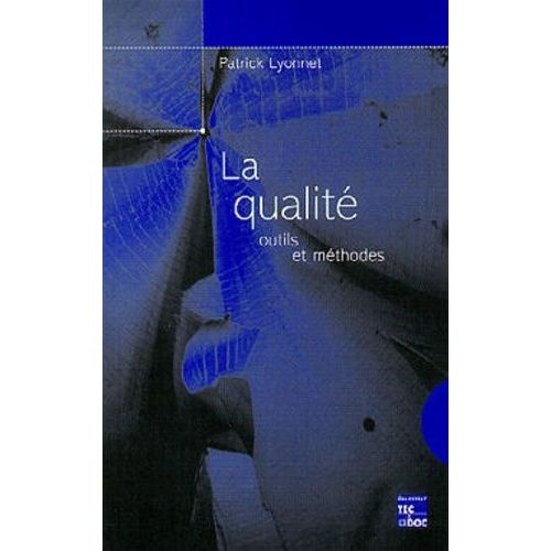 La Qualité - Outils Et Méthodes