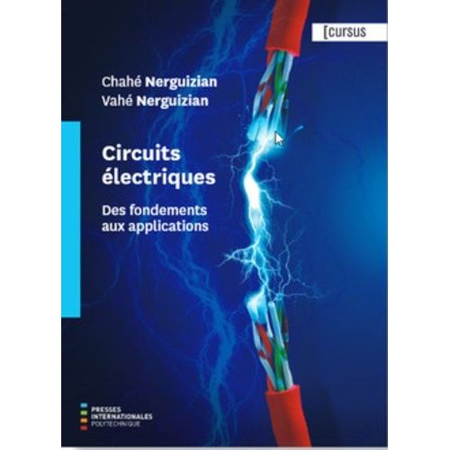 Circuits Électriques - Des Fondements Aux Applications