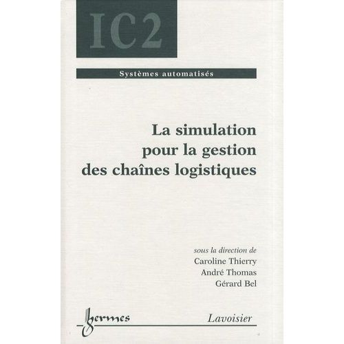 La Simulation Pour La Gestion Des Chaînes Logistiques