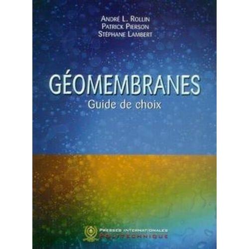 Géomenbranes : Guide De Choix