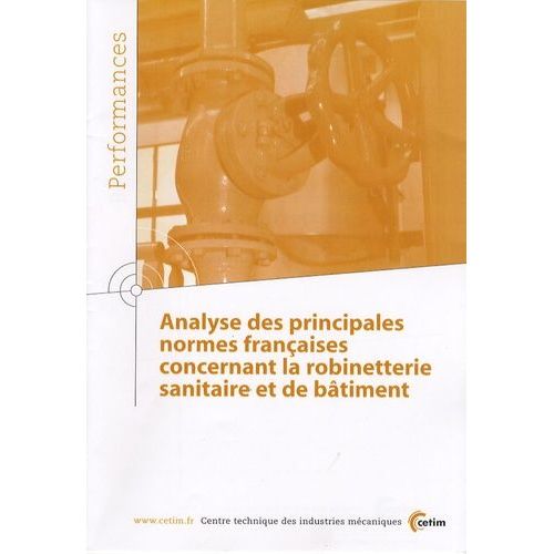 Analyse Des Principales Normes Françaises Concernant La Robinetterie Sanitaire Et De Bâtiment