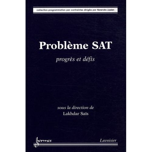 Problème Sat - Progrès Et Défis