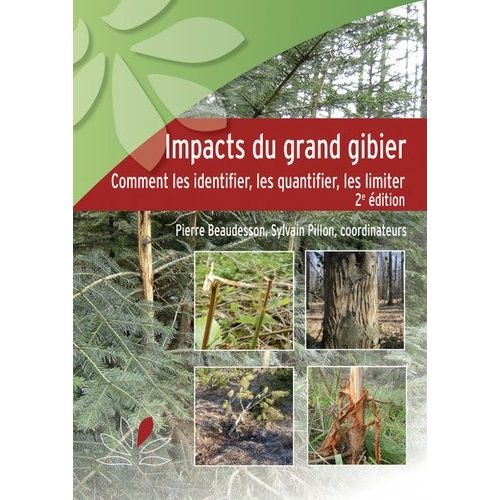 Impacts Du Grand Gibier - Comment Les Identifier, Les Quantifier, Les Limiter