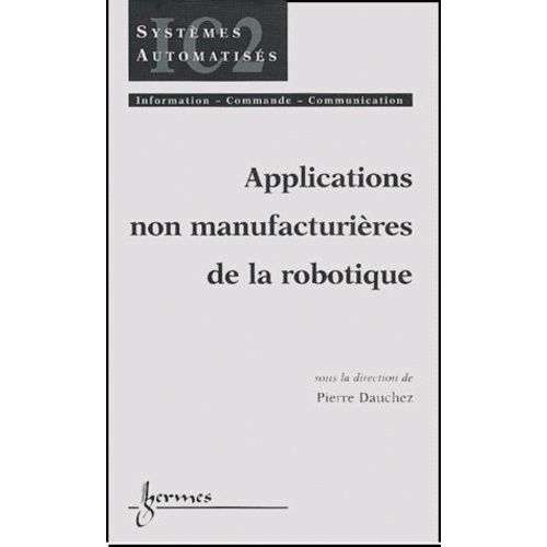 Applications Non Manufacturières De La Robotique