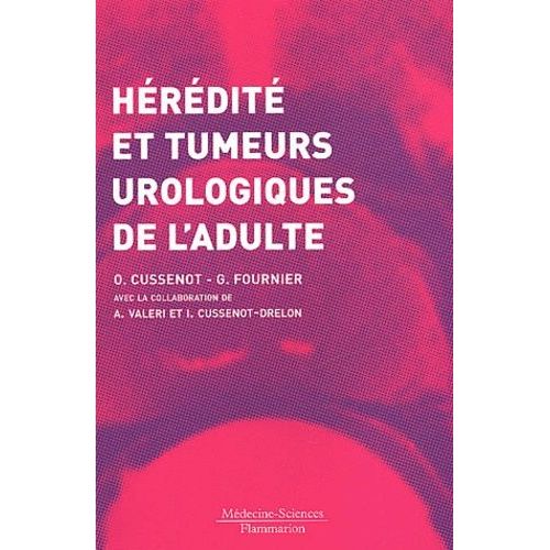 Heredite Et Tumeurs Urologiques De L'adulte