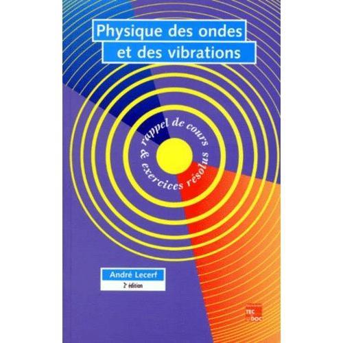 Physique Des Ondes Et Des Vibrations - Avec Disquette, 2eme Edition 1996