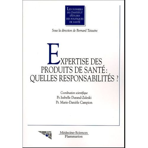 Expertise Des Produits De Santé : Quelles Responsabilités ?