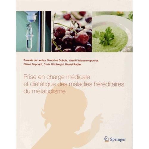 Prise En Charge Médicale Et Diététique Des Maladies Héréditaires Du Métabolisme