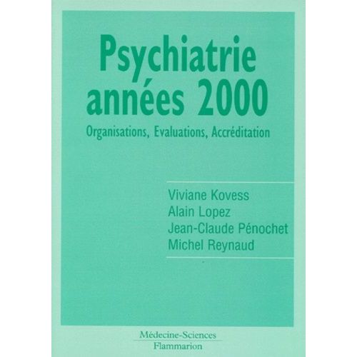 Psychiatrie Annees 2000 - Organisation, Évaluations, Accréditation