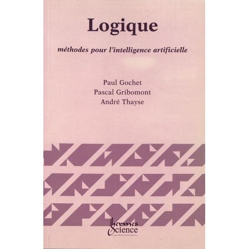 Logique - Volume 3, Méthodes Pour L'intelligence Artificielle