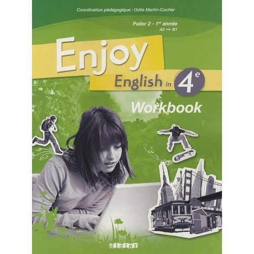 Enjoy English In 4e Palier 2 1e Année A2-B1 - Workbook