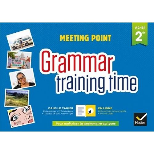 Anglais 2de Grammar Training Time A2 B1