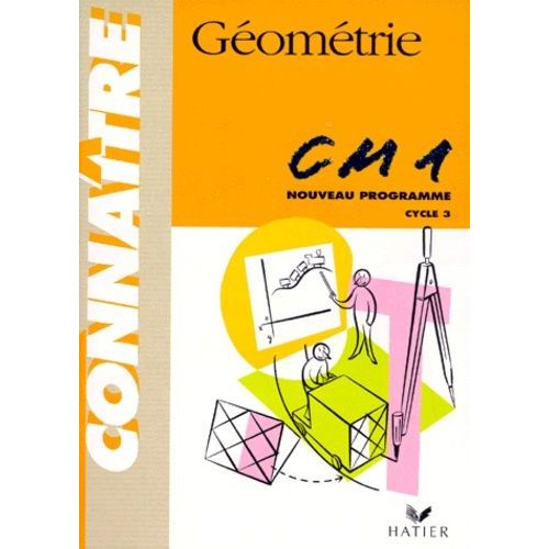 Geometrie Cm1 Cycle 3. Programme 1997