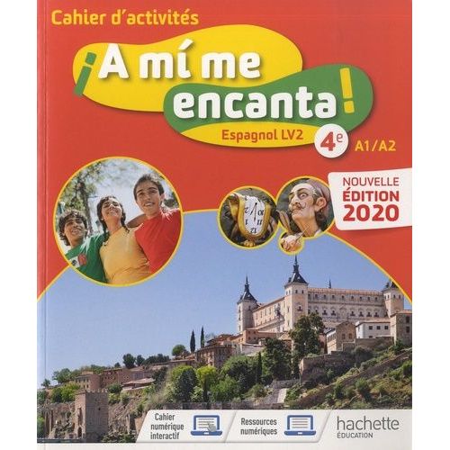 Espagnol 4e Lv2 A1/A2 A Mi Me Encanta ! - Cahier D'activités