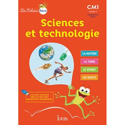 Sciences Et Technologie Cm1 Cycle 3 Les Cahiers Istra