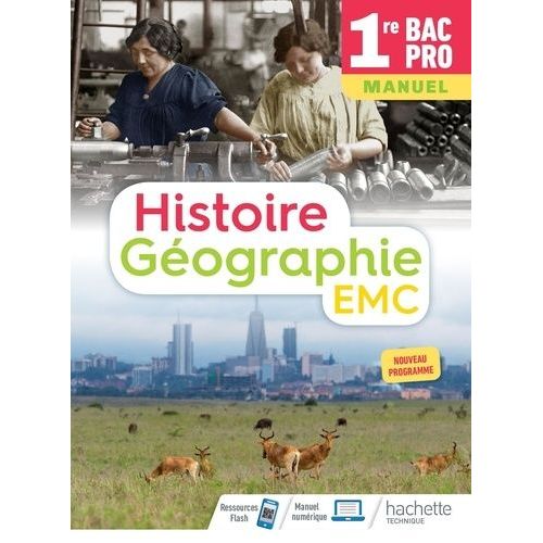 Histoire Géographie Emc 1re Bac Pro - Manuel