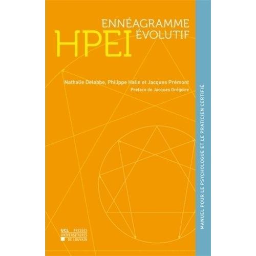 Hpei Ennéagramme Évolutif - Manuel Du Halin Prémont Enneagram Indicator Pour Le Psychologue Et Le Praticien Certifié