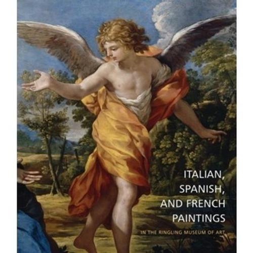 Italian, Spanish, And French Paintings In The Ringling Museum Of Art