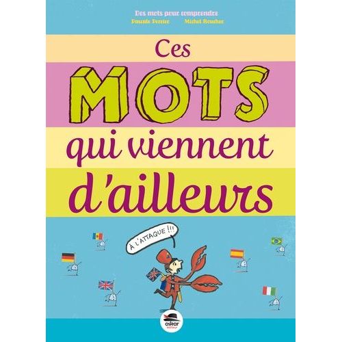 Ces Mots Qui Viennent D'ailleurs