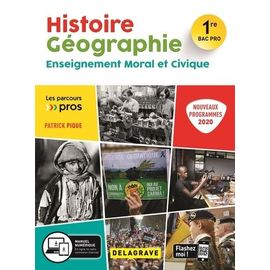 Histoire Géographie Enseignement Moral Et Civique 1re Bac Pro