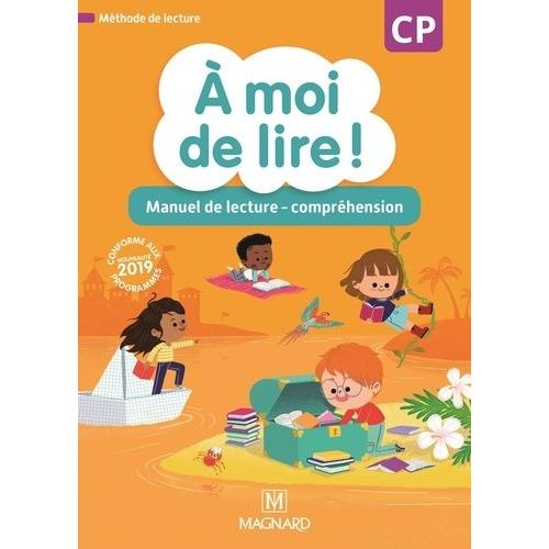 A Moi De Lire ! Cp - Manuel De Lecture-Compréhension