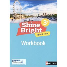 Anglais 3e Cycle 4 A2 B1 Shine Bright - Workbook