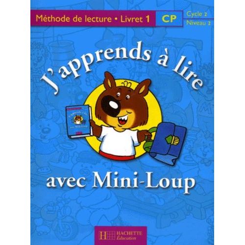 J'apprends A Lire Avec Mini-Loup Cp - Livret 1