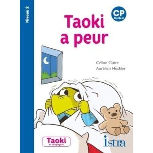 Taoki A Peur - Cp Niveau 2