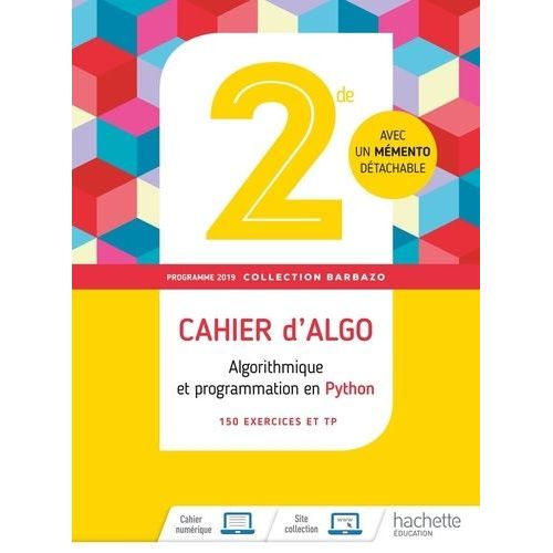 Algorithmique Et Programmation En Python 2de Barbazo - Cahier D'algo (Cahier D'exercices Et Tp)