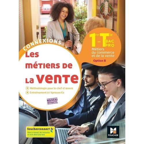 Les Métiers De La Vente 1re-Tle Bac Pro Option B