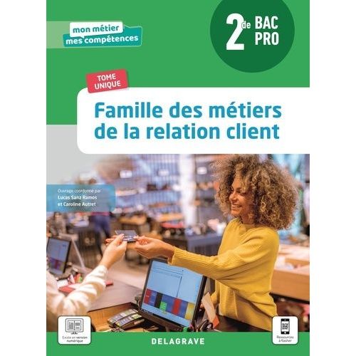 Famille Des Métiers De La Relation Client 2de Bac Pro - Pochette Élève