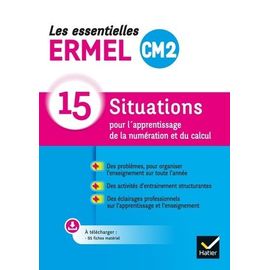 Les Essentielles Ermel Cm2 - 15 Situations Pour L'apprentissage De La Numération Et Du Calcul
