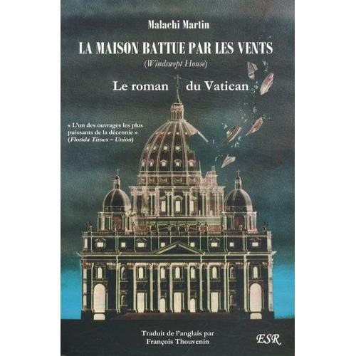 La Maison Battue Par Les Vents - Le Roman Du Vatican