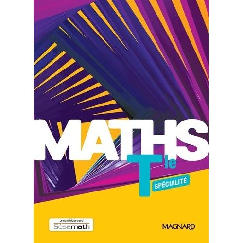 Mathématiques Tle Maths Spécialité - Manuel Élève