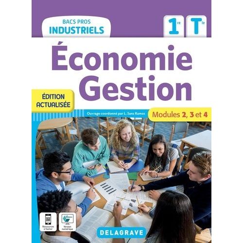 Economie Gestion 1re-Tle Bacs Pros Industriels - Modules 2, 3 Et 4